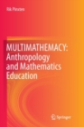 MULTIMATHEMACY: Anthropology and Mathematics Education - Book