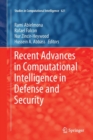 Recent Advances in Computational Intelligence in Defense and Security - Book