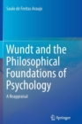 Wundt and the Philosophical Foundations of Psychology : A Reappraisal - Book