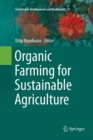 Organic Farming for Sustainable Agriculture - Book