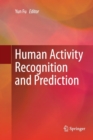 Human Activity Recognition and Prediction - Book