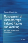 Management of Chemotherapy-Induced Nausea and Vomiting : New Agents and New Uses of Current Agents - Book