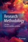 Research Methodology : The Aims, Practices and Ethics of Science - Book