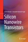 Silicon Nanowire Transistors - Book