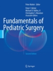 Fundamentals of Pediatric Surgery : Second Edition - Book