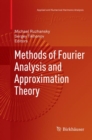 Methods of Fourier Analysis and Approximation Theory - Book
