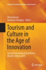 Tourism and Culture in the Age of Innovation : Second International Conference IACuDiT, Athens 2015 - Book