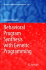 Behavioral Program Synthesis with Genetic Programming - Book