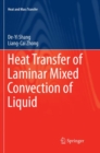 Heat Transfer of Laminar Mixed Convection of Liquid - Book