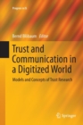 Trust and Communication in a Digitized World : Models and Concepts of Trust Research - Book