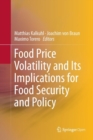 Food Price Volatility and Its Implications for Food Security and Policy - Book