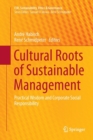 Cultural Roots of Sustainable Management : Practical Wisdom and Corporate Social Responsibility - Book