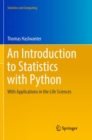 An Introduction to Statistics with Python : With Applications in the Life Sciences - Book