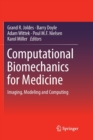 Computational Biomechanics for Medicine : Imaging, Modeling and Computing - Book