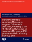 Emerging Challenges for Experimental Mechanics in Energy and Environmental Applications, Proceedings of the 5th International Symposium on Experimental Mechanics and 9th Symposium on Optics in Industr - Book
