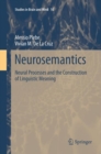 Neurosemantics : Neural Processes and the Construction of Linguistic Meaning - Book