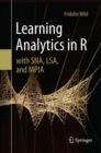 Learning Analytics in R with SNA, LSA, and MPIA - Book