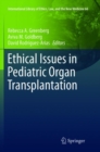 Ethical Issues in Pediatric Organ Transplantation - Book