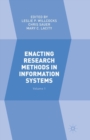 Enacting Research Methods in Information Systems: Volume 1 - Book