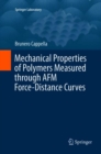 Mechanical Properties of Polymers Measured through AFM Force-Distance Curves - Book