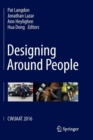 Designing Around People : CWUAAT 2016 - Book
