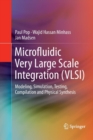 Microfluidic Very Large Scale Integration (VLSI) : Modeling, Simulation, Testing, Compilation and Physical Synthesis - Book