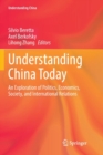 Understanding China Today : An Exploration of Politics, Economics, Society, and International Relations - Book