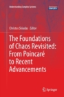The Foundations of Chaos Revisited: From Poincare to Recent Advancements - Book