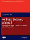 Nonlinear Dynamics, Volume 1 : Proceedings of the 34th IMAC, A Conference and Exposition on Structural Dynamics 2016 - Book