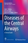 Diseases of the Central Airways : A Clinical Guide - Book
