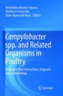 Campylobacter spp. and Related Organisms in Poultry : Pathogen-Host Interactions, Diagnosis and Epidemiology - Book