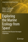 Exploring the Marine Ecology from Space : Experience from Russian-Norwegian cooperation - Book
