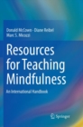 Resources for Teaching Mindfulness : An International Handbook - Book
