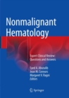 Nonmalignant Hematology : Expert Clinical Review: Questions and Answers - Book