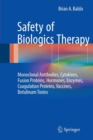 Safety of Biologics Therapy : Monoclonal Antibodies, Cytokines, Fusion Proteins, Hormones, Enzymes, Coagulation Proteins, Vaccines, Botulinum Toxins - Book