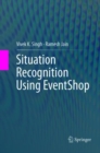 Situation Recognition Using EventShop - Book