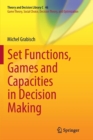 Set Functions, Games and Capacities in Decision Making - Book