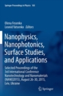 Nanophysics, Nanophotonics, Surface Studies, and Applications : Selected Proceedings of the 3rd International Conference Nanotechnology and Nanomaterials (NANO2015), August 26-30, 2015, Lviv, Ukraine - Book