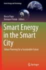 Smart Energy in the Smart City : Urban Planning for a Sustainable Future - Book