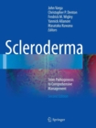Scleroderma : From Pathogenesis to Comprehensive Management - Book