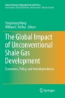 The Global Impact of Unconventional Shale Gas Development : Economics, Policy, and Interdependence - Book