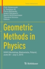 Geometric Methods in Physics : XXXIV Workshop, Bialowieza, Poland, June 28 - July 4, 2015 - Book