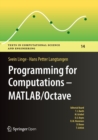 Programming for Computations  - MATLAB/Octave : A Gentle Introduction to Numerical Simulations with MATLAB/Octave - Book