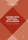 Leading with Emotional Intelligence : Effective Change Implementation in Today’s Complex Context - Book