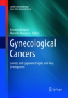 Gynecological Cancers : Genetic and Epigenetic Targets and Drug Development - Book