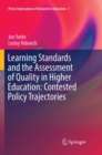 Learning Standards and the Assessment of Quality in Higher Education: Contested Policy Trajectories - Book