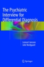The Psychiatric Interview for Differential Diagnosis - Book