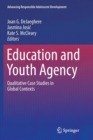 Education and Youth Agency : Qualitative Case Studies in Global Contexts - Book