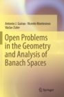 Open Problems in the Geometry and Analysis of Banach Spaces - Book