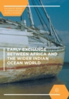 Early Exchange between Africa and the Wider Indian Ocean World - Book